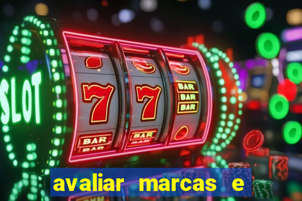 avaliar marcas e ganhar dinheiro