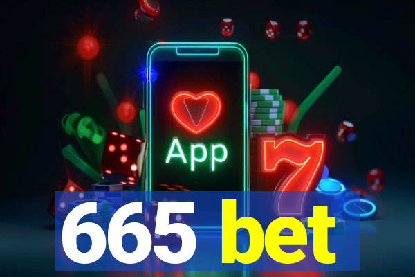 665 bet