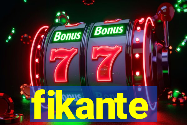 fikante