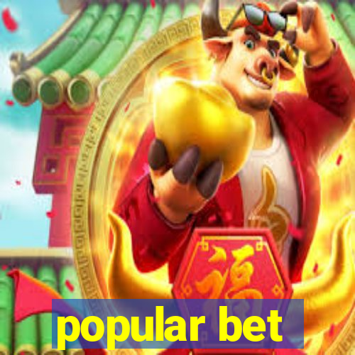 popular bet