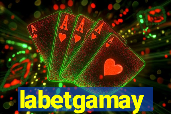 labetgamay