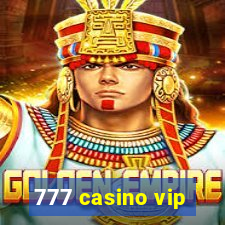 777 casino vip