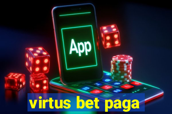 virtus bet paga