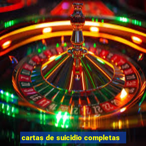 cartas de suicidio completas