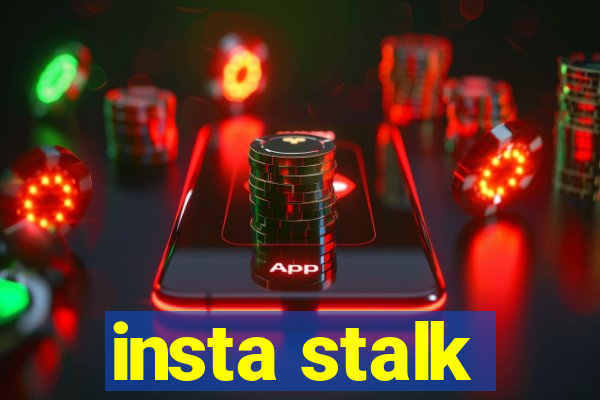 insta stalk