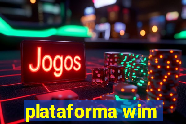 plataforma wim
