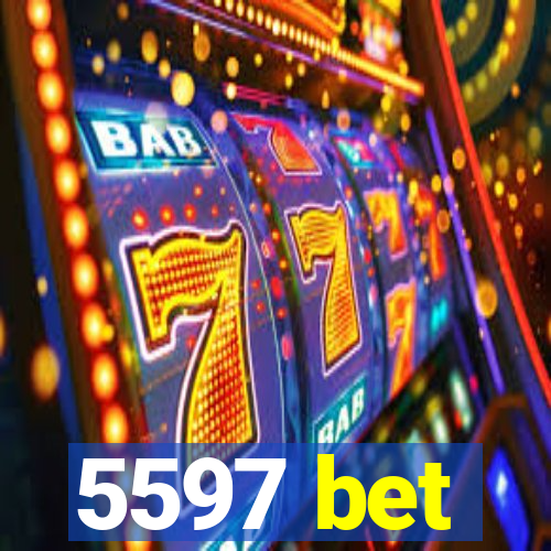 5597 bet