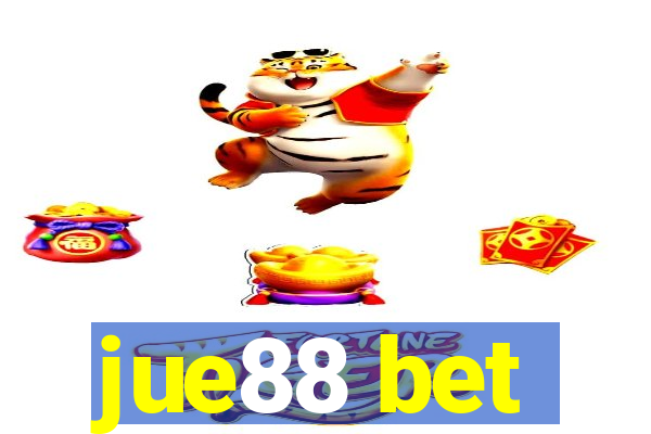 jue88 bet