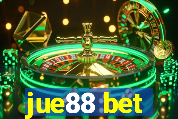 jue88 bet