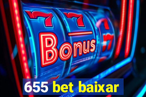 655 bet baixar