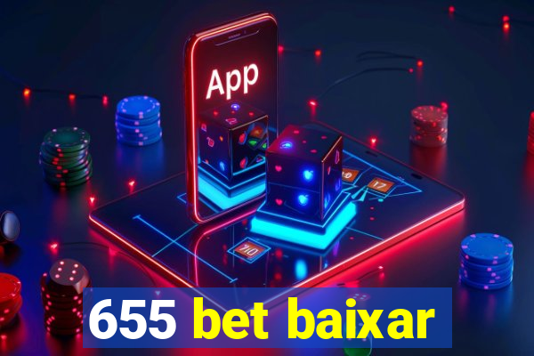 655 bet baixar
