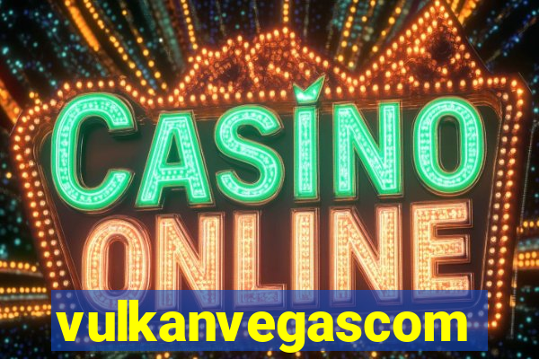 vulkanvegascom