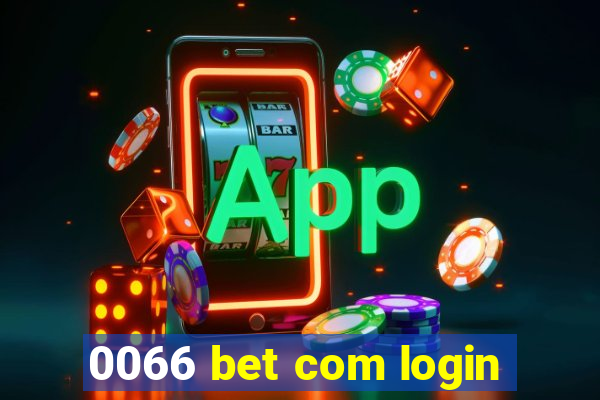 0066 bet com login