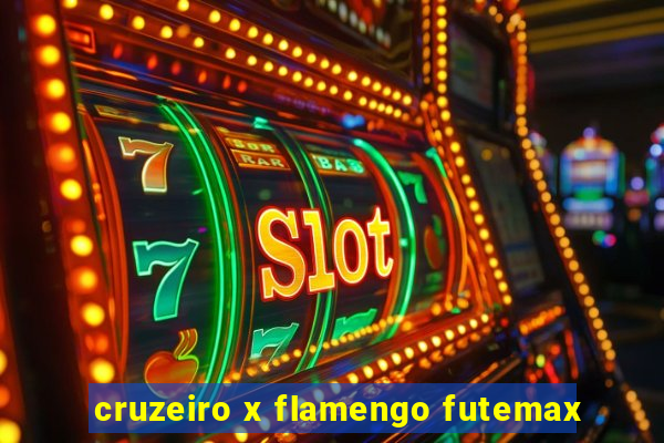 cruzeiro x flamengo futemax
