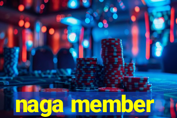 naga member