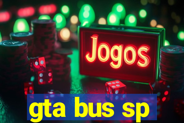 gta bus sp