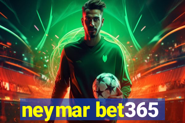 neymar bet365