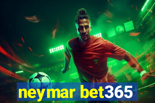neymar bet365