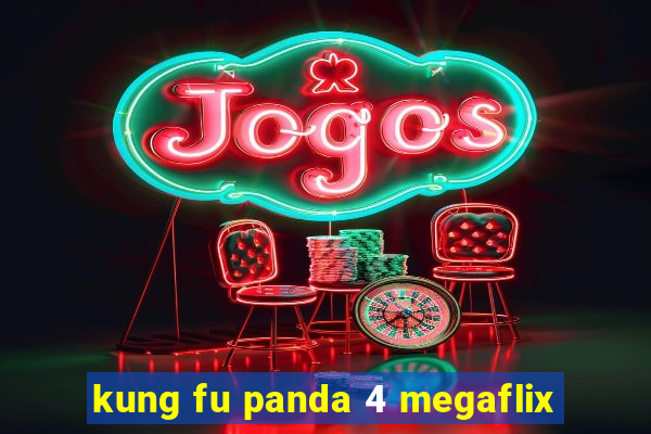 kung fu panda 4 megaflix