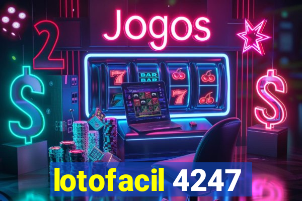 lotofacil 4247