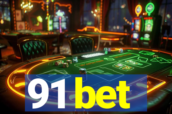 91 bet