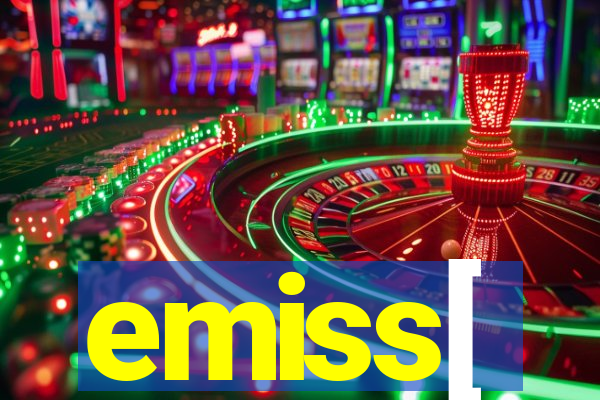 emiss[