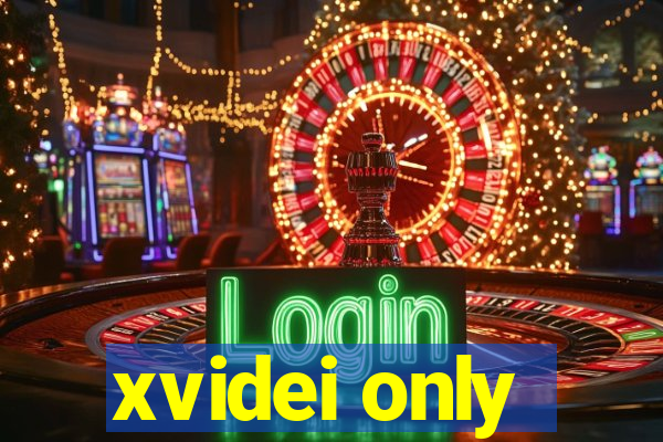xvidei only