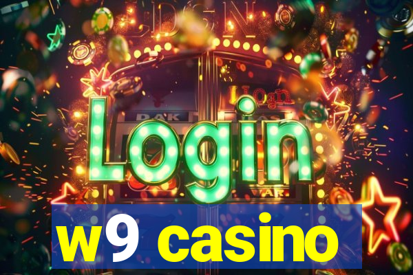 w9 casino