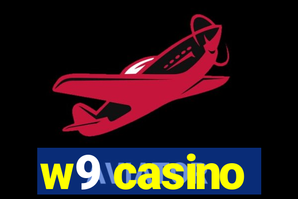 w9 casino