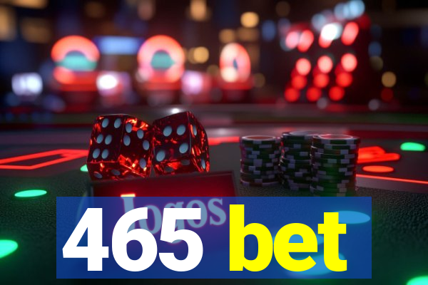 465 bet
