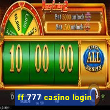ff 777 casino login