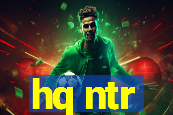 hq ntr
