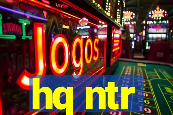 hq ntr