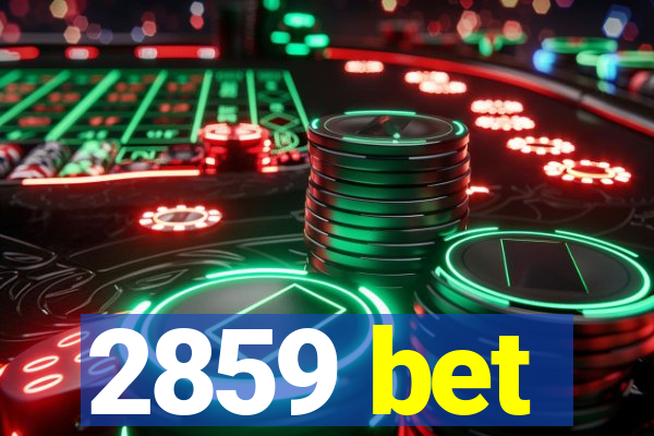 2859 bet