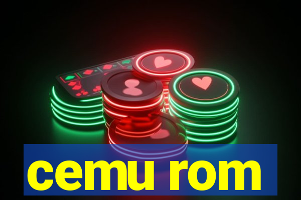 cemu rom