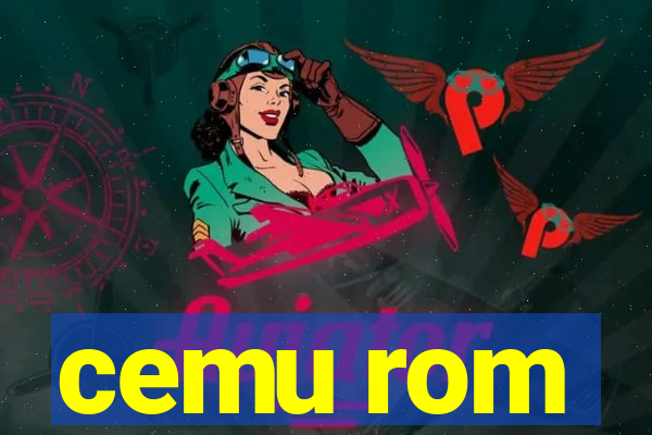 cemu rom