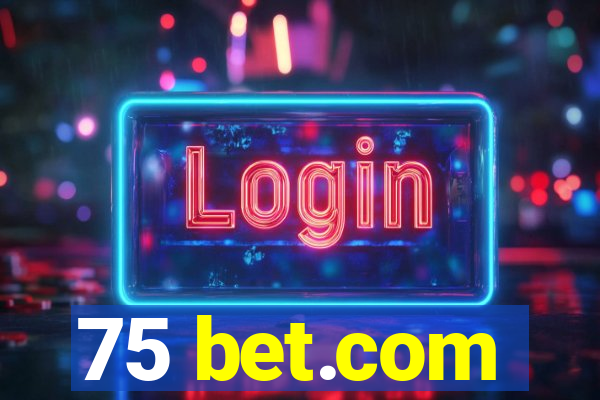 75 bet.com