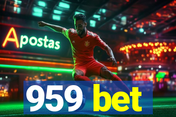 959 bet