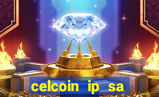 celcoin ip sa plataforma de jogos