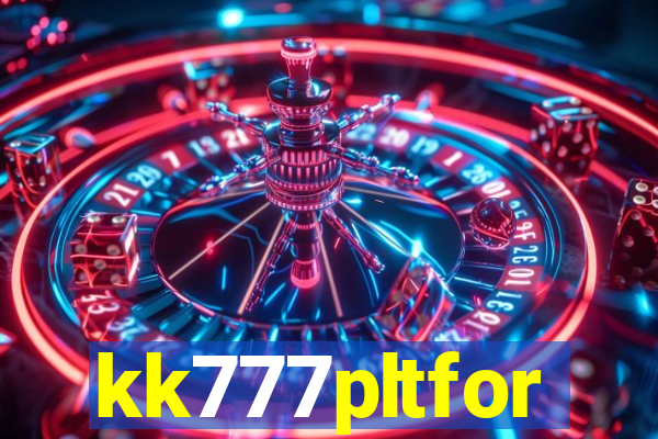 kk777pltfor