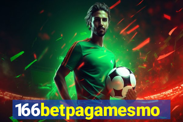 166betpagamesmo