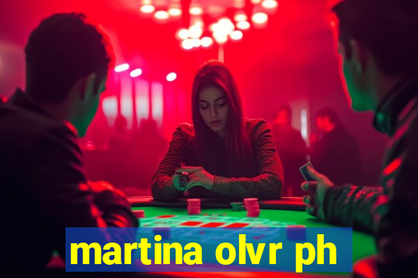 martina olvr ph