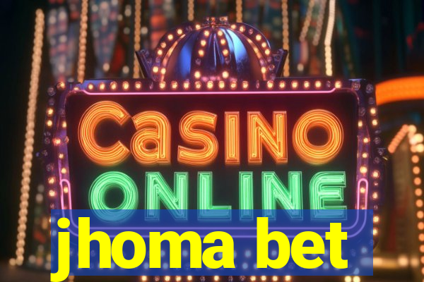 jhoma bet