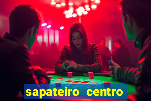 sapateiro centro porto alegre