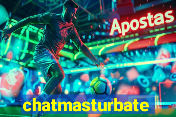 chatmasturbate