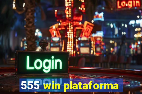 555 win plataforma