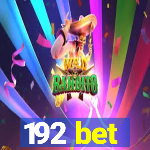 192 bet