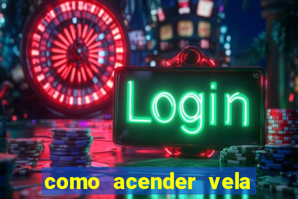 como acender vela no cruzeiro