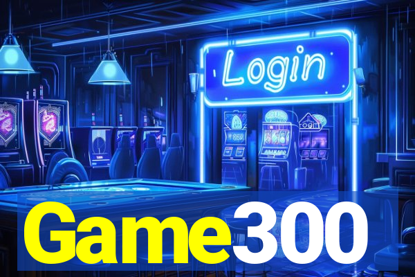 Game300