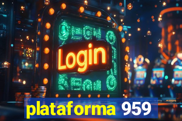 plataforma 959